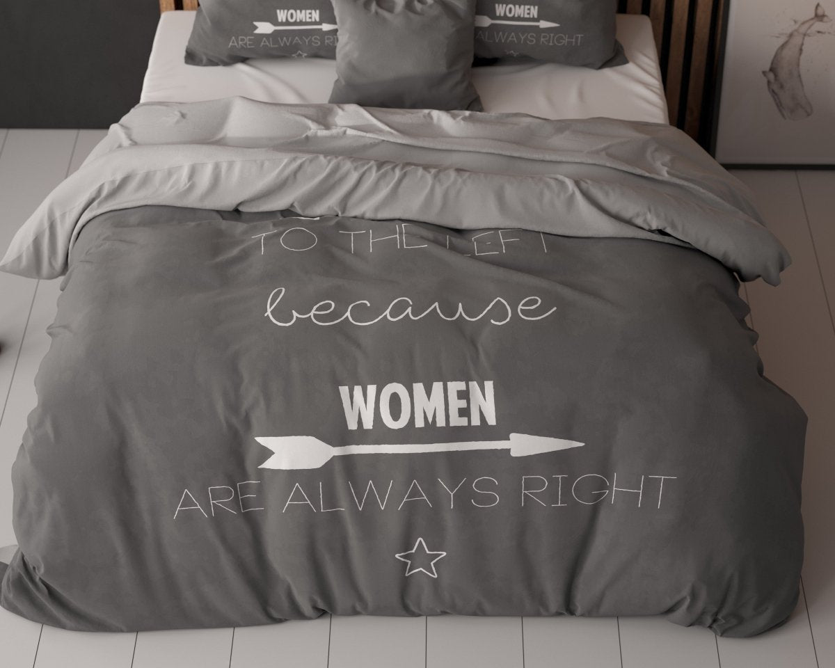 100% Cotton Duvet Cover Set Women Always Right | Anthracite | Single - 135cm (W) x 220cm (L) - The Bedding & Blankets Store