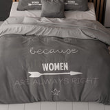 100% Cotton Duvet Cover Set Women Always Right | Anthracite | Single - 135cm (W) x 220cm (L) - The Bedding & Blankets Store